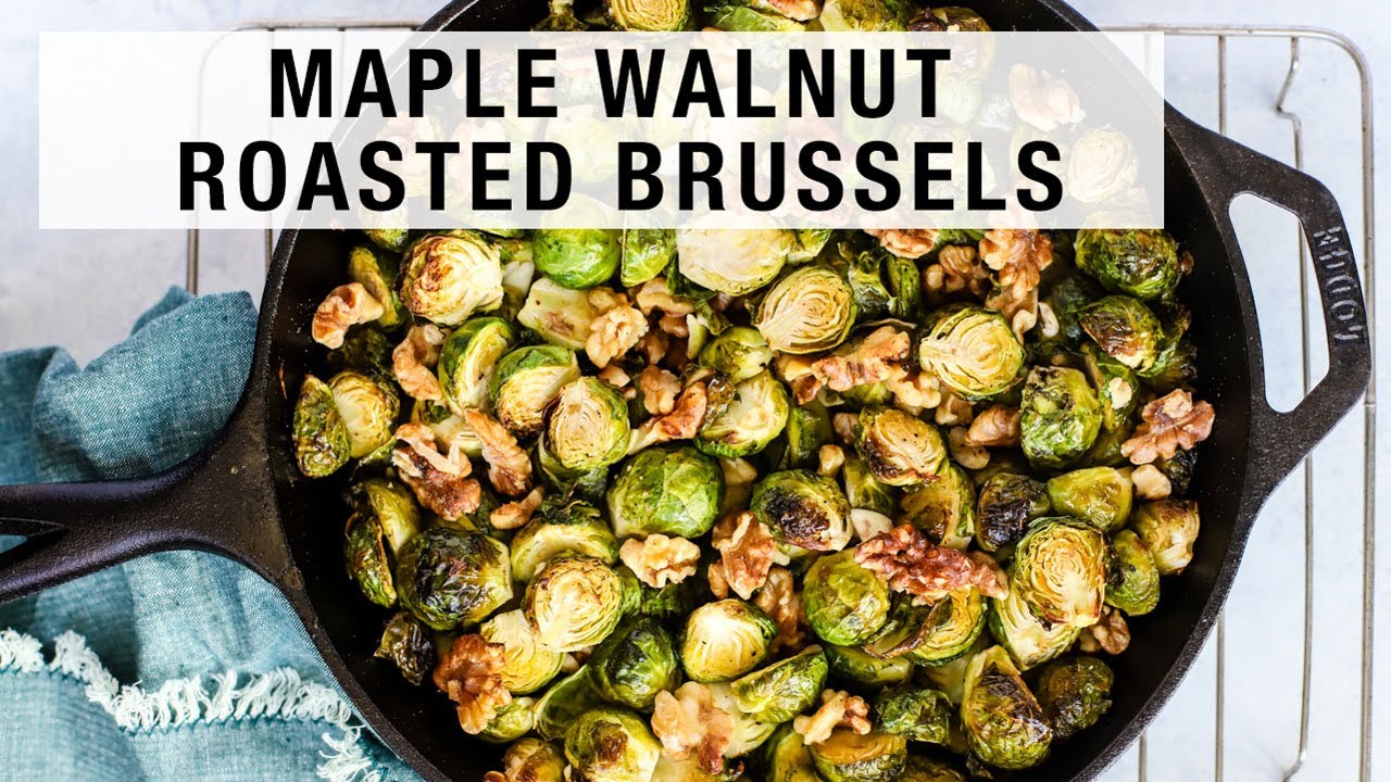 Maple Walnut Roasted Brussels Sprouts