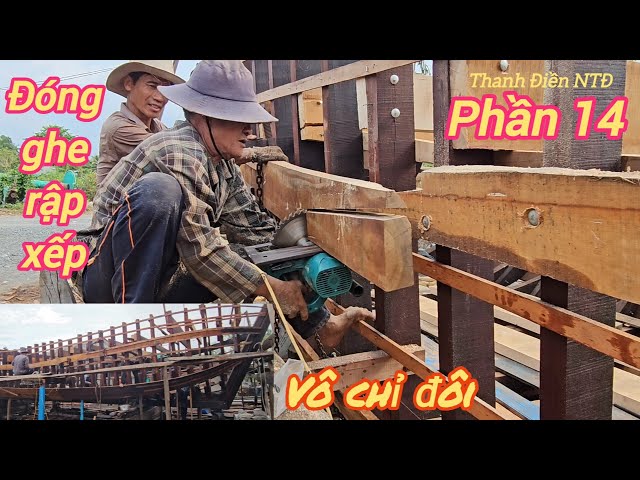 Đóng ghe rập p14☆cách thợ lấy mực cưa uốn lửa và vô chỉ đôi phần mũi class=