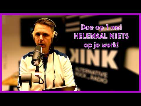 Doe op 1 mei HELEMAAL NIETS op je werk!