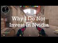 Why I Am Not Buying Nvidia