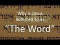 Why Is Jesus Called 'The Word'