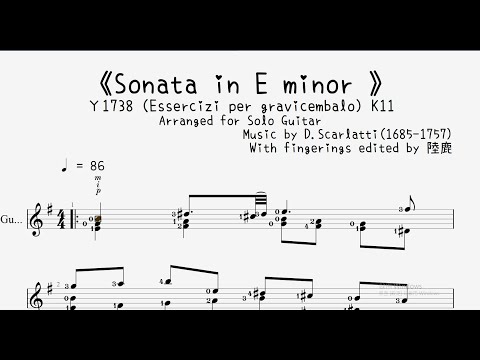 《Sonata in E minor 》K11 (Arranged for Solo Guitar) - Domenico Scarlatti(1685-1757)