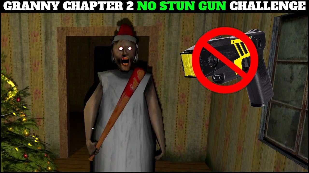 Granny Chapter 2 NO STUN GUN Challenge Granny Chapter 2 Live