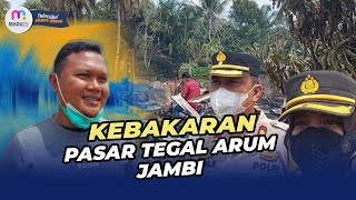 Tebo – Kebakaran terjadi di Pasar Tegal Arum Jambi