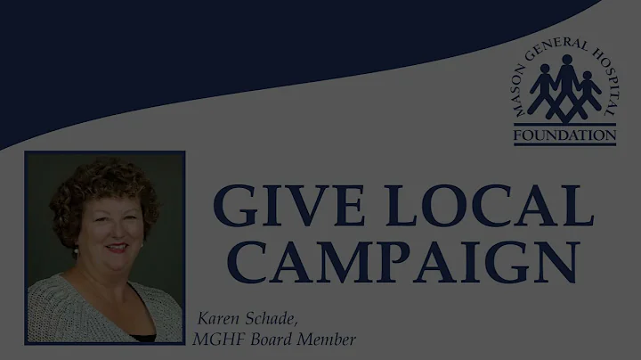 Give Local: MGHF Board Member Karen Schade Explain...