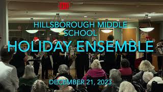 Hillsborough Middle School Holiday Ensemble December 21, 2023