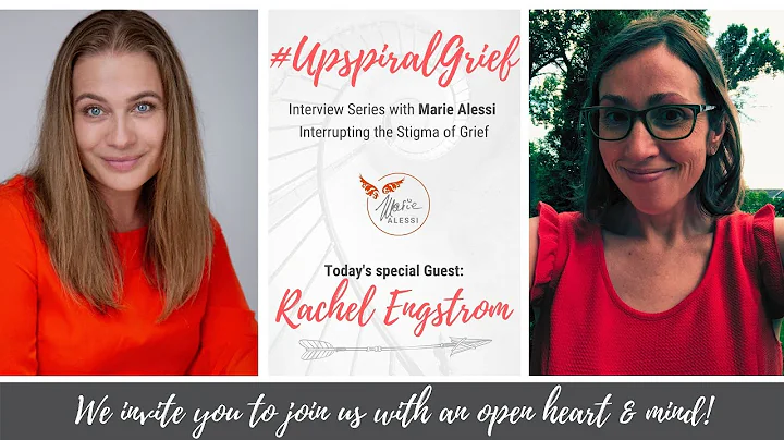 #UpspiralGrief with Rachel Engstrom