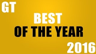 GT | Best of the Year | 2016