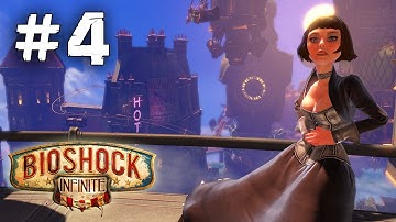 Bioshock Infinite Gameplay Walkthrough - Part 4 [PC][HD]