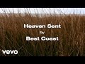 Best Coast - Heaven Sent (Lyric Video)
