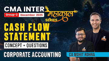 CASHFLOW STATEMENT (ONE SHOT) | CORPORATE ACCOUNTING | CMA INTER DEC 25 & JUN 26