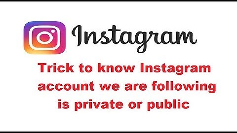 How do you know if your instagram account is private