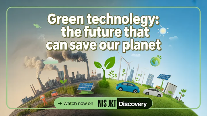 Green Technology: The Future That Can Save Our Planet 🌍