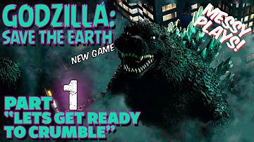 GODZILLA: SAVE THE EARTH - Part #1 - LETS PLAY with Commentary - MESSYPLAYS