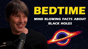 1+ Hour of Mind-Blowing Facts About Black Holes with Brian Cox to Fall Asleep Fast