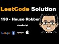 LeetCode Solution - 198 House Robber | Javascript | Dynamic Programming