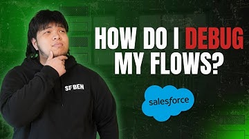 How to Debug Salesforce Flows in the Debug Panel: A Step by Step Guide