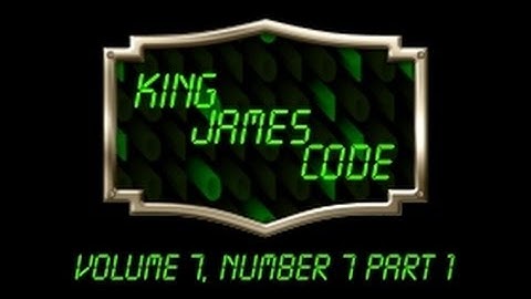 Watchman Video Broadcast 02-10-13, King James Code Volume 7, Number 7 Part 1