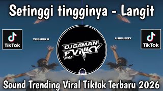 Setinggi Tingginya Langit  Mix Cover  Sound Trending  Viral Tiktok 2026