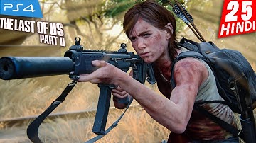 THE LAST of US 2 HINDI Walkthrough Gameplay -Part 25- ELLIE का हमला