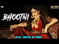 BHOOTNI - South Indian Movies Dubbed In Hindi Full Movie | Horror Movies In Hindi | South Movie