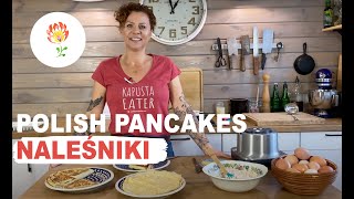 Polish PANCAKES  NALEŚNIKI  How to make Polish food.