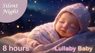 ☆ 8 HOURS ☆ SILENT NIGHT ♫ Lullaby for Babies to go to Sleep ♫ LULLABY Music ☆ Baby Sleep Music