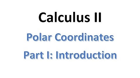 MAT230 Polar Coordinates Part I: Introduction & Converting Points
