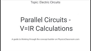 Parallel Circuits - V=IR Calculations - Concept Builder