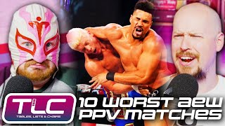 10 Worst AEW PPV Matches | Tables, Lists & Chairs | WrestleTalk