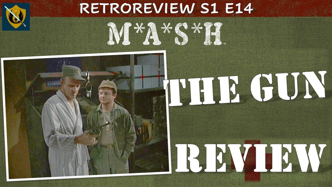 M*A*S*H Retro Review: The Gun - Season 4 Episode 14