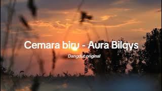 Cemara Yang Biru - Aura Bilqys