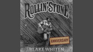 Rollin' Stone - Blake Whiten