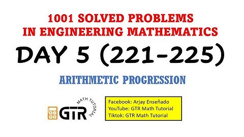 1001 SOLVED PROBLEMS IN ENGINEERING MATHEMATICS Day 5 (221-225) Sum of Arithmetic Progression