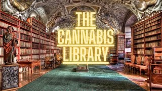 The Cannabis Library: Unleashing the Power of Knowledge and Adventure (2023)