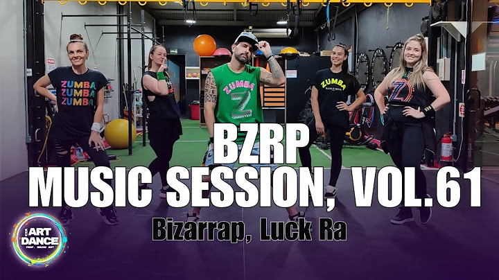 BZRP Music Session, Vol. 61 - Luck Ra, Bizarrap l Zumba l Cia Art Dance (Coreografia)