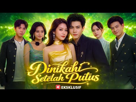 Dinikahi Setelah Putus Drama China | New Drama Review