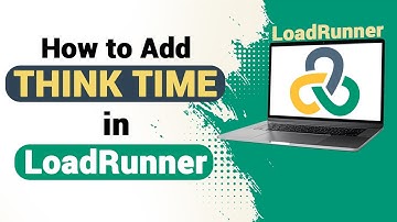 Adding Think Time in LoadRunner | How to Add Think Time in LoadRunner | LoadRunner Tutorial