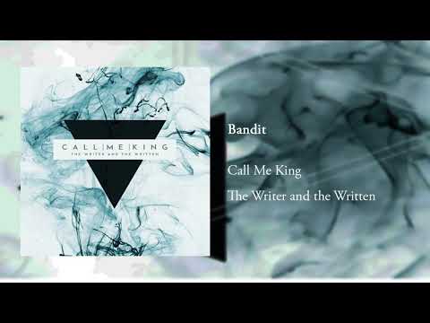 Bandit - Call Me King