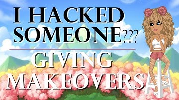 I HACKED SOMEONE?? Giving MAKEOVERS | MSP