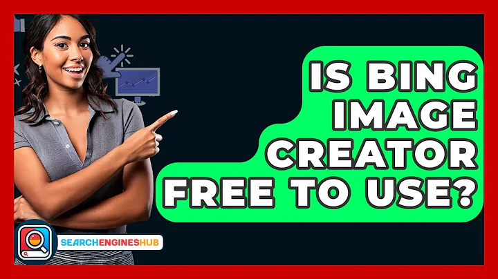 Is Bing Image Creator Free To Use? - SearchEnginesHub.com