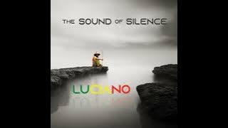 The Sound Of Silence - Luciano