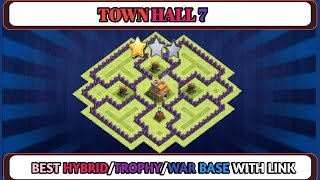 New ULTIMATE BEST TOWN HALL 7 BASES OF 2021 - With Base Links - Th7 Trophy Base - Th7 War base COC