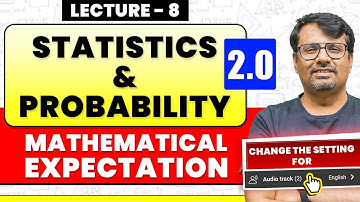 Mathematical Expectation | Statistics and Probability | By GP Sir