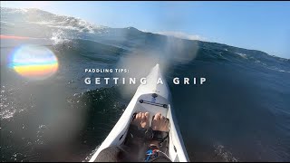 Surfski Paddling Tips: Get a grip!