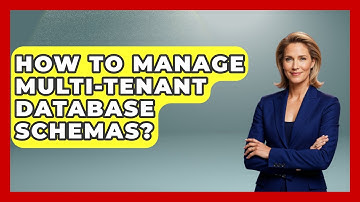 How To Manage Multi-tenant Database Schemas? - The SaaS Pros Breakdown