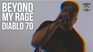 Beyond My Rage - Diablo 70 (Official music video)