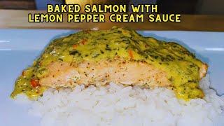 Flavorful Baked Salmon Recipe with Lemon Pepper Cream Sauce | besuretocook by besuretocook 139 views 5 months ago 16 minutes