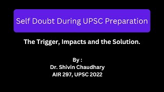 Self Doubt During UPSC Preparation : An Honest Conversation.
