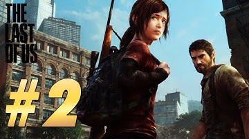 The Last Of Us (PS3) Gameplay Walkthrough - (Robert